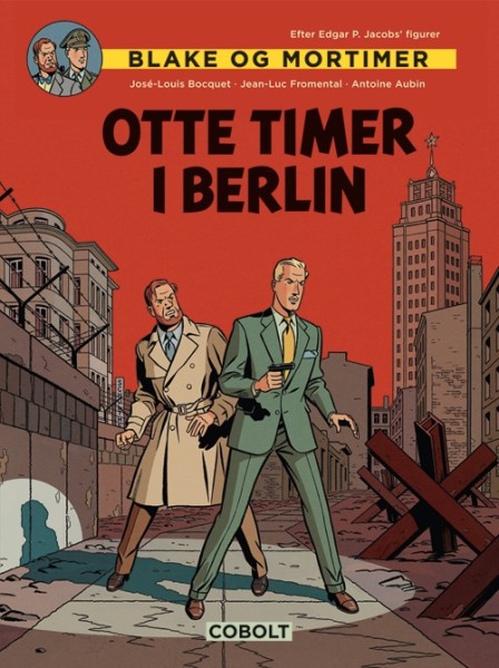 Blake-og-Mortimer-Otte-timer-i-Berlin-forside_WEB.jpeg